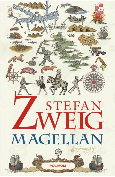 Magellan. Omul si fapta sa, Stefan?Zweig