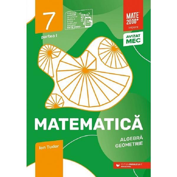 Matematica - Clasa 7 Partea1 - Initiere Ion Tudor 2022-2023