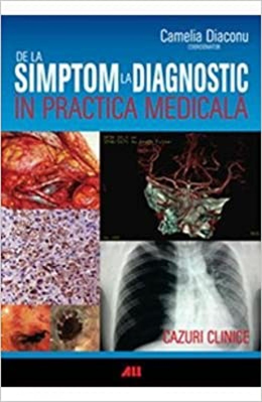 De la simptom la diagnostic in practica medicala - Diaconu Camelia