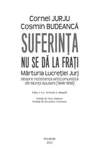 Încarcă imaginea în vizualizatorul Galerie, Suferinta nu se da la frati, Cornel Jurju , Cosmin Budeanca
