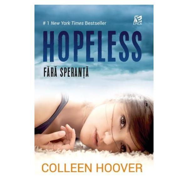 Hopeless, Fara speranta/Colleen Hoover
