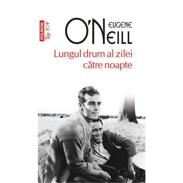 Top 10 - Lungul drum al zilei catre noapte - Eugene O'Neill