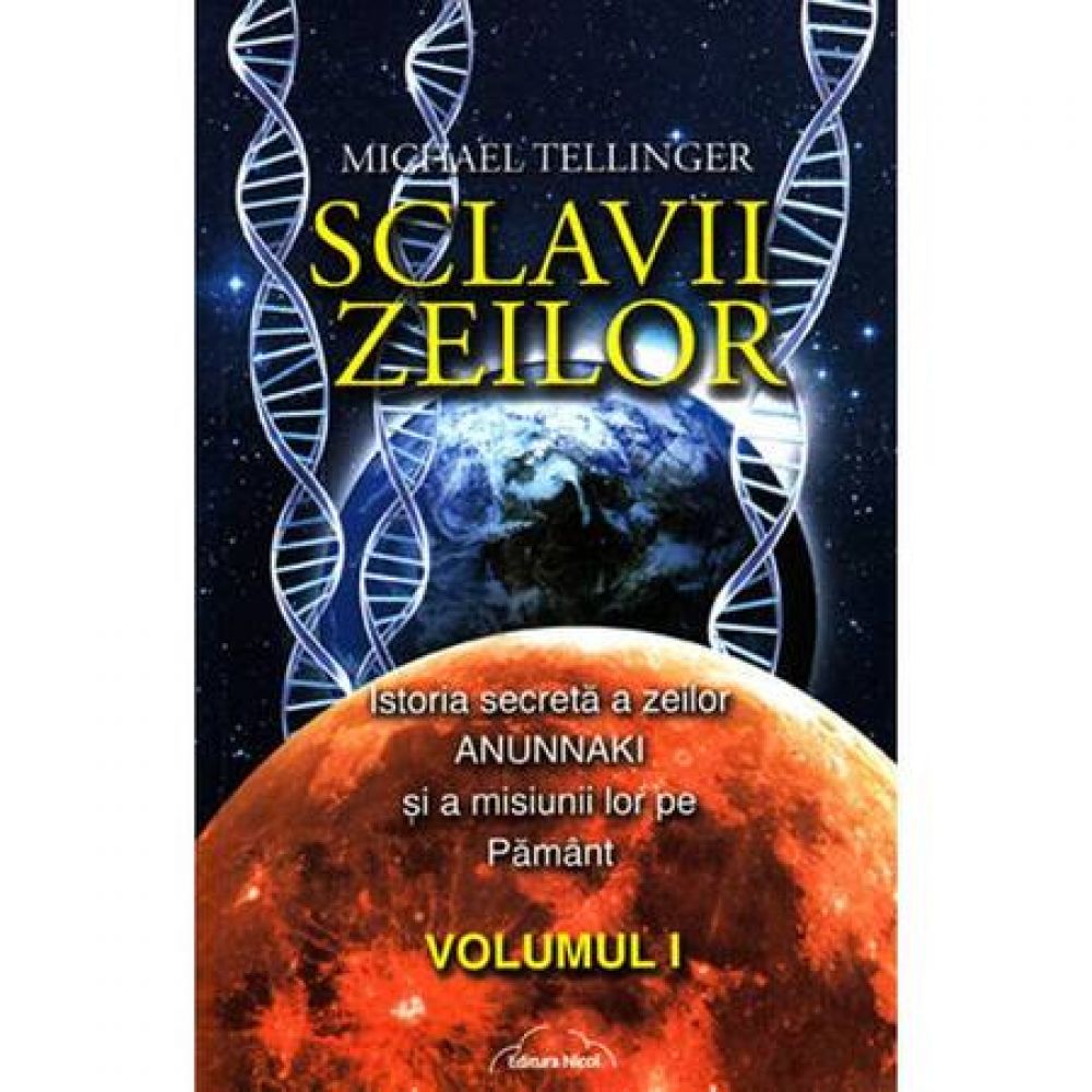 Sclavii zeilor vol.1 - Michael Tellinger