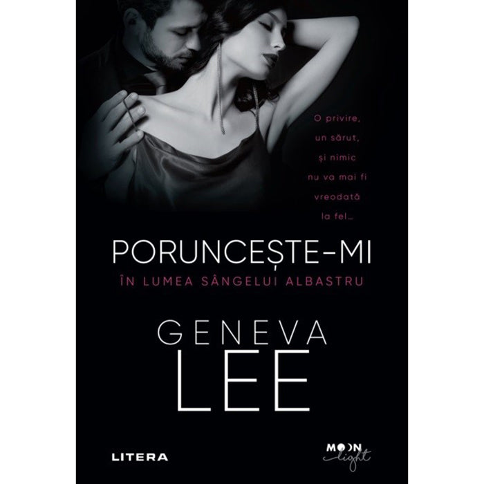 Porunceste-mi. In lumea sangelui albastru, Geneva Lee