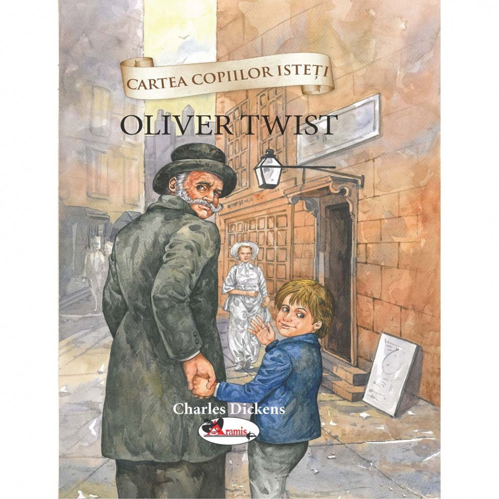 Cartea Copiilor Isteti. Oliver Twist