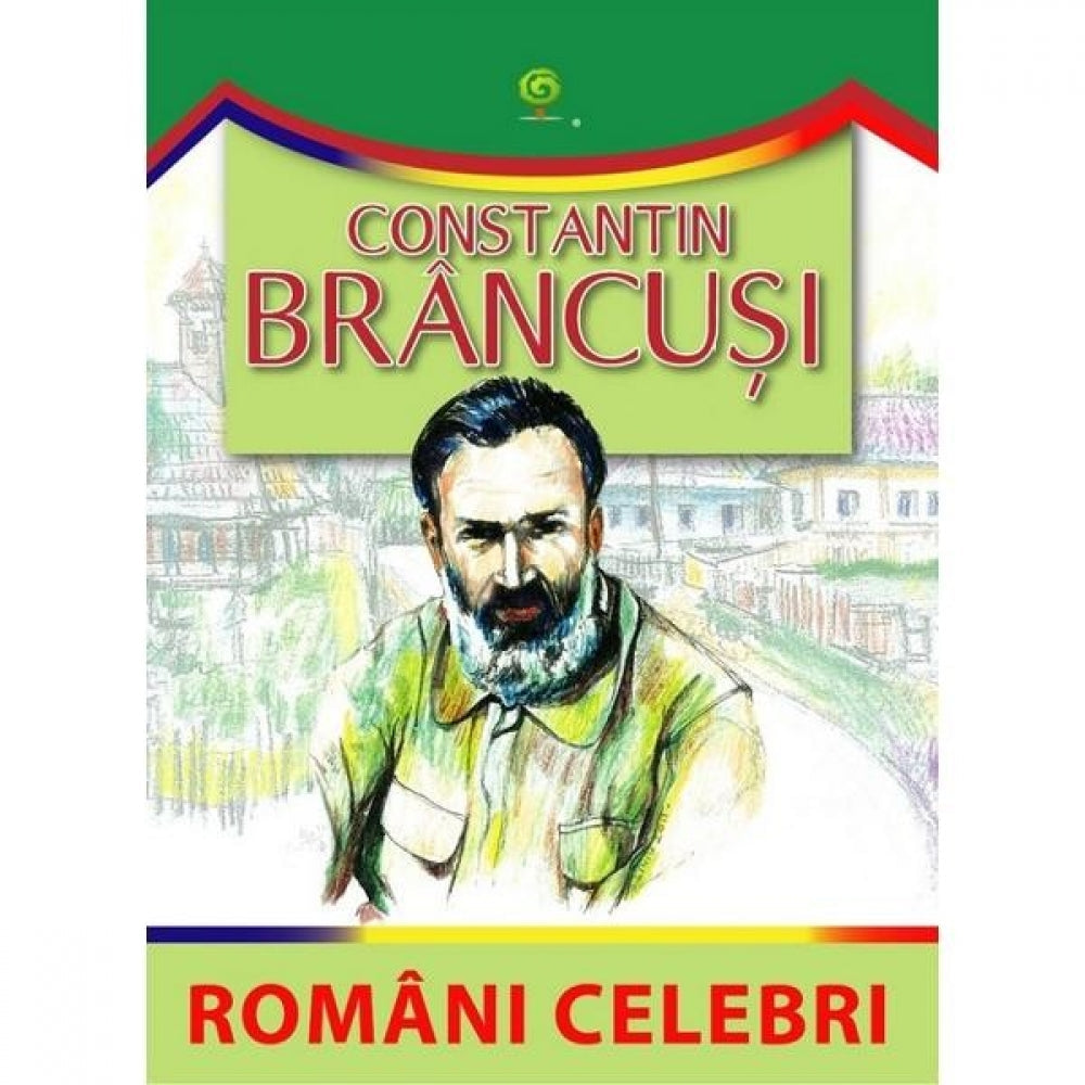 Romani celebri - Constantin Brancusi