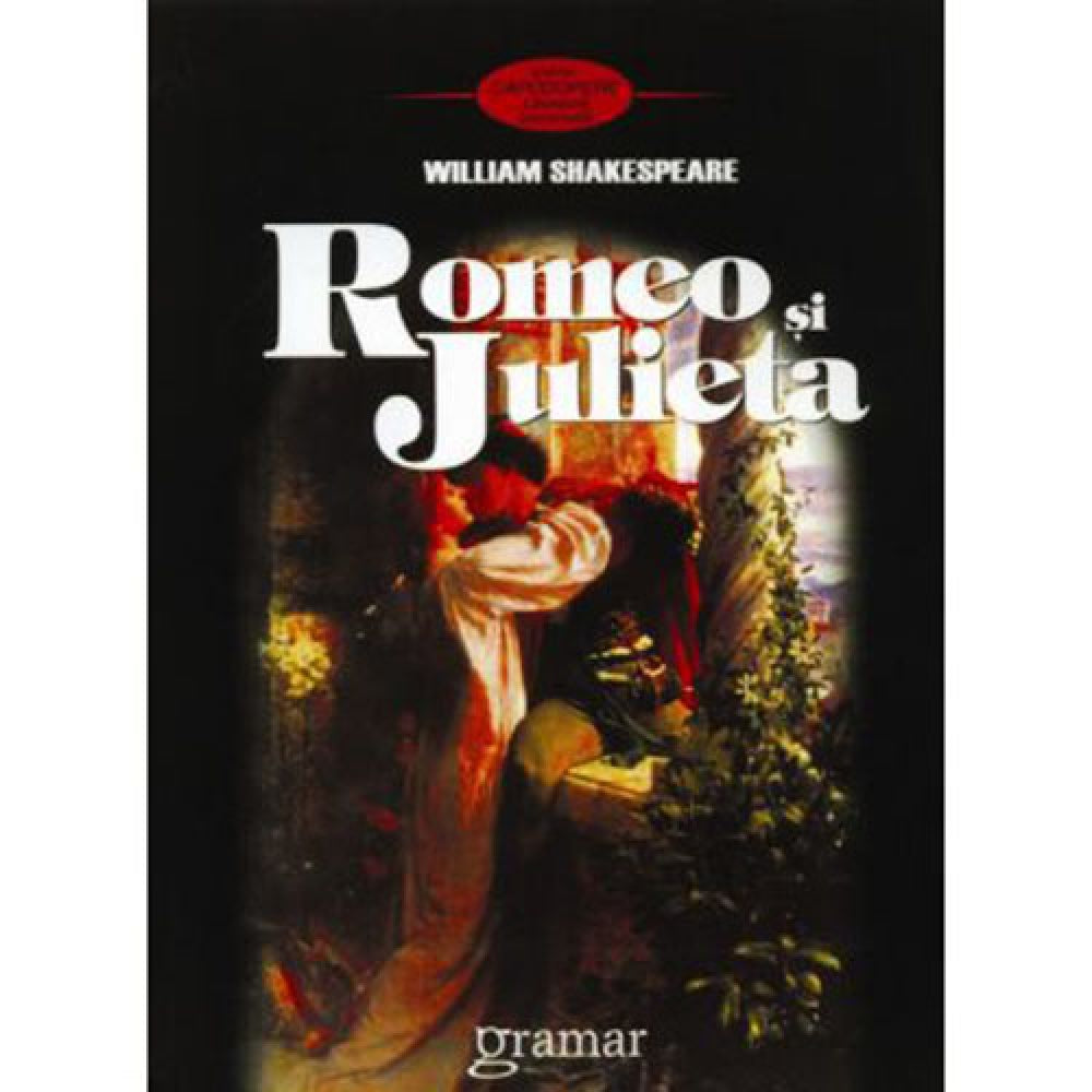 Romeo si Julieta - William Shakespeare