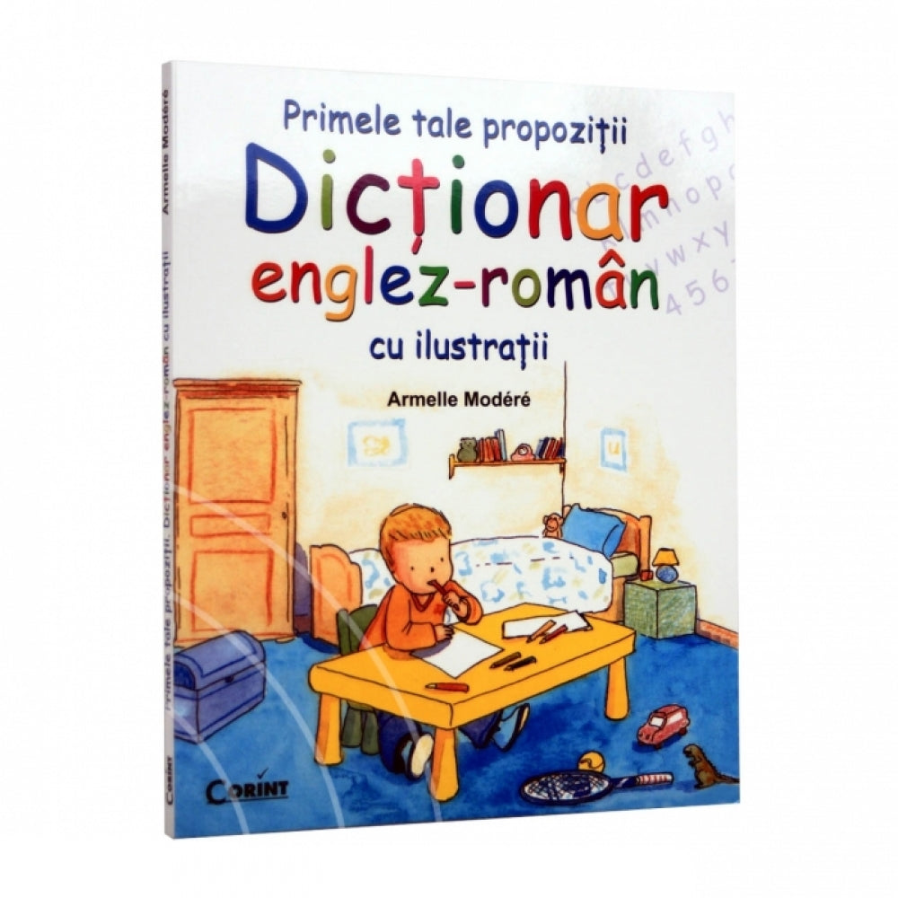 Primele tale propozitii. Dictionar Englez - Roman cu ilustratii