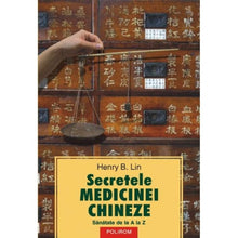 Încarcă imaginea în vizualizatorul Galerie, Secretele Medicinei Chineze. Sanatate De La A La Z - Henry B. Lin
