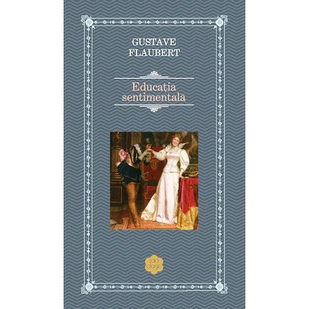 Educatie sentimentala,Gustave Flaubert