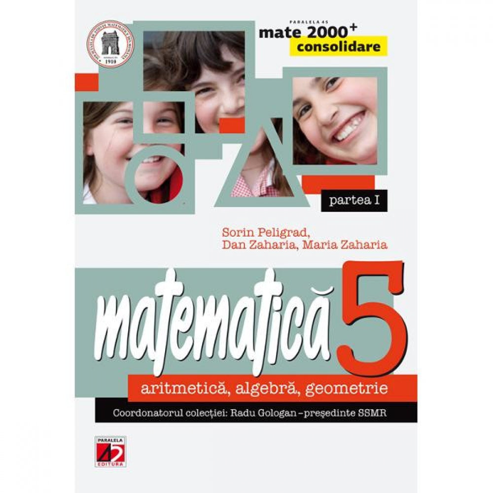 Matematica cls 5 Partea I consolidare mate 2000+ ed.3 - Sorin Peligrad, Dan Zaharia, Maria Zaharia