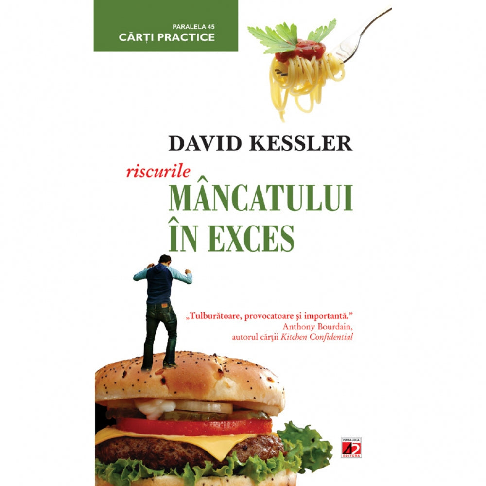 Riscurile mancatului in exces - David Kessler