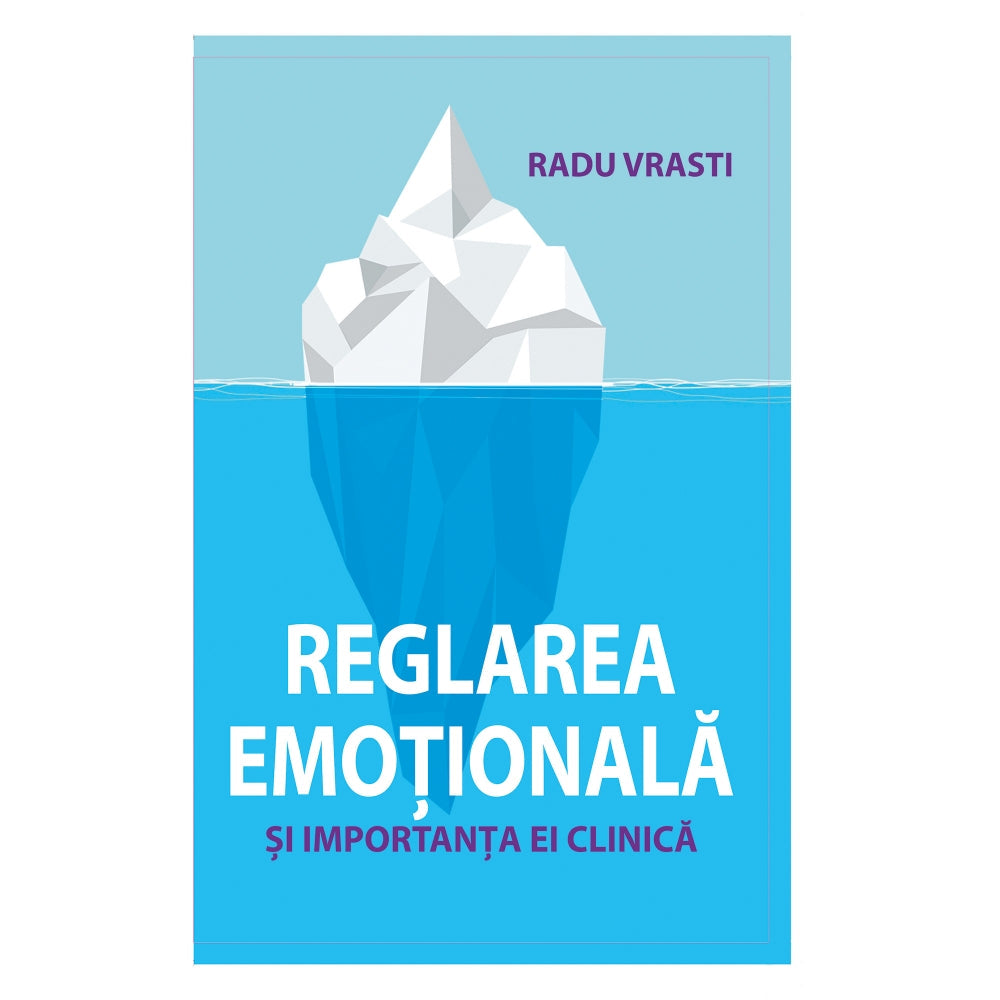 Reglarea emotionala - Radu Vrasti