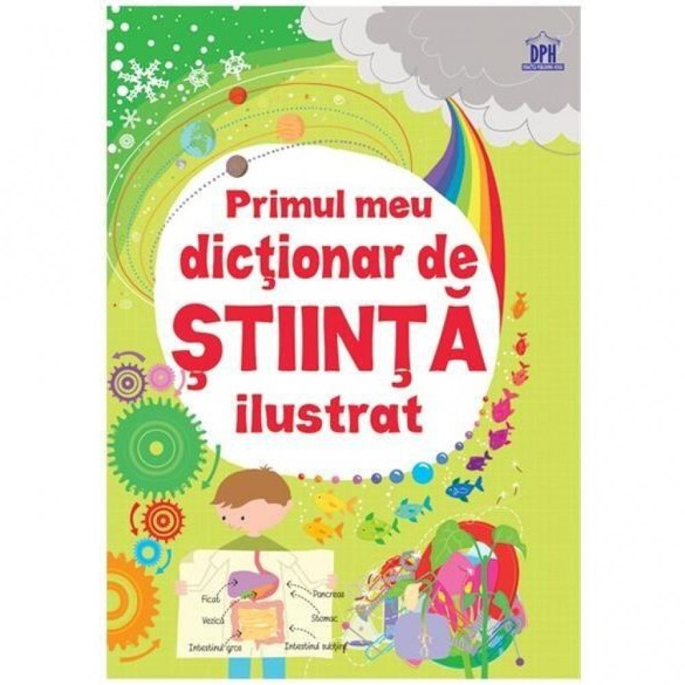 Primul meu Dictionar de Stiinta Ilustrat