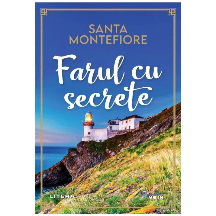 Farul cu secrete - Santa Montefiore, editia 2021