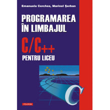 Încarcă imaginea în vizualizatorul Galerie, Programarea in C++ vol I, Emanuela Cerchez
