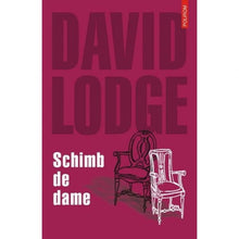 Încarcă imaginea în vizualizatorul Galerie, Schimb De Dame - David Lodge
