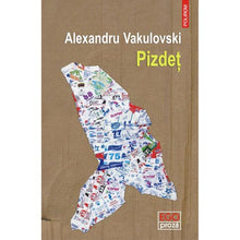 Încarcă imaginea în vizualizatorul Galerie, Pizdet, Alexandru Vakulovski
