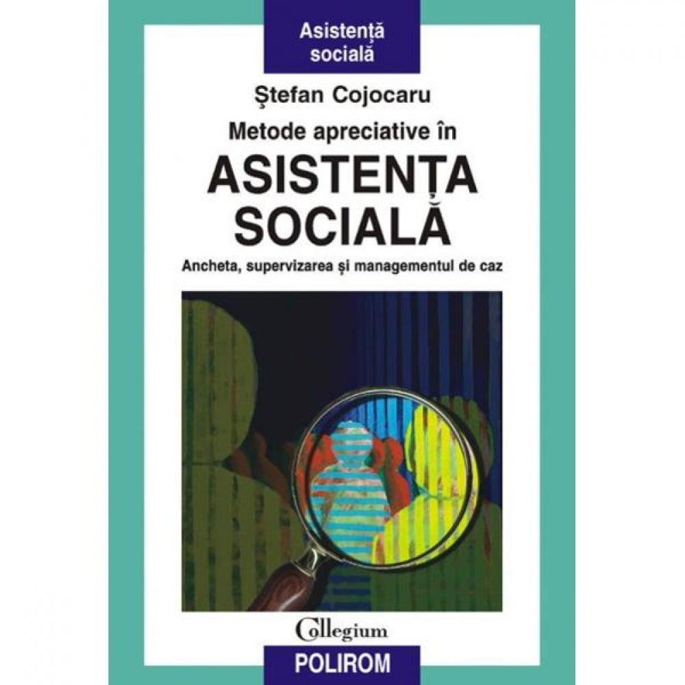 Metode apreciative in asistenta sociala - Stefan Cojocaru