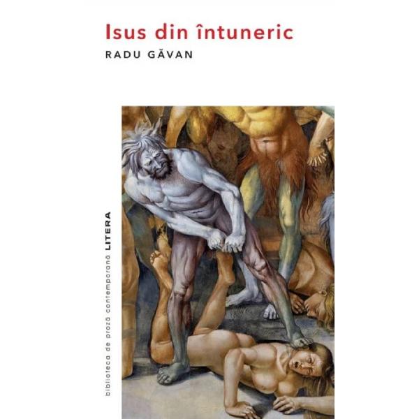 Isus din intuneric - Radu Gavan