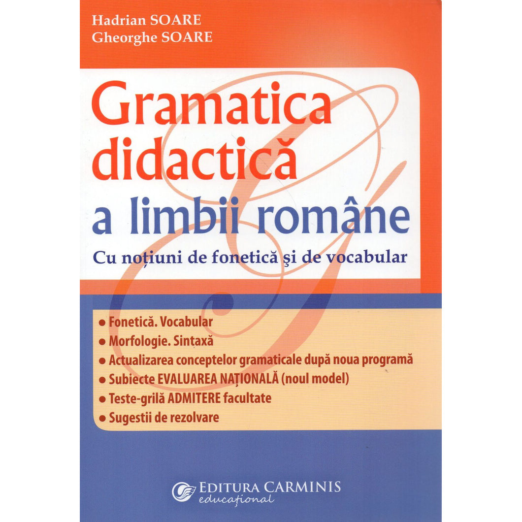 Gramatica didactica a limbii romane Editia a III-a revizuita si adaugita, Hadrian Soare