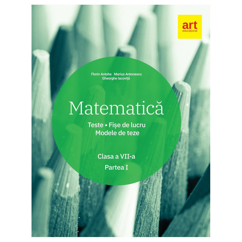 Matematica. Clasa a VII-a. Semestrul I - Marius Antonescu,Florin Antohe,Gheorghe Iacovita