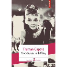 Încarcă imaginea în vizualizatorul Galerie, Mic dejun la Tiffany (editia 2018) - Truman Capote
