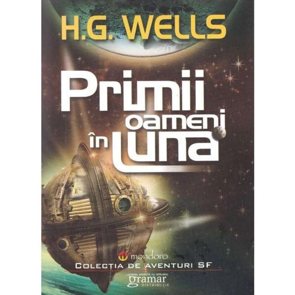 Primii oameni in Luna - H.G. Wells