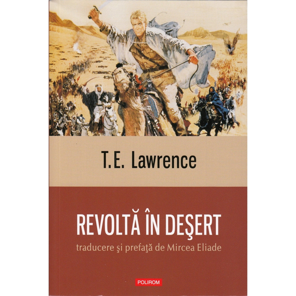 Revolta in desert - T.E. Lawrence