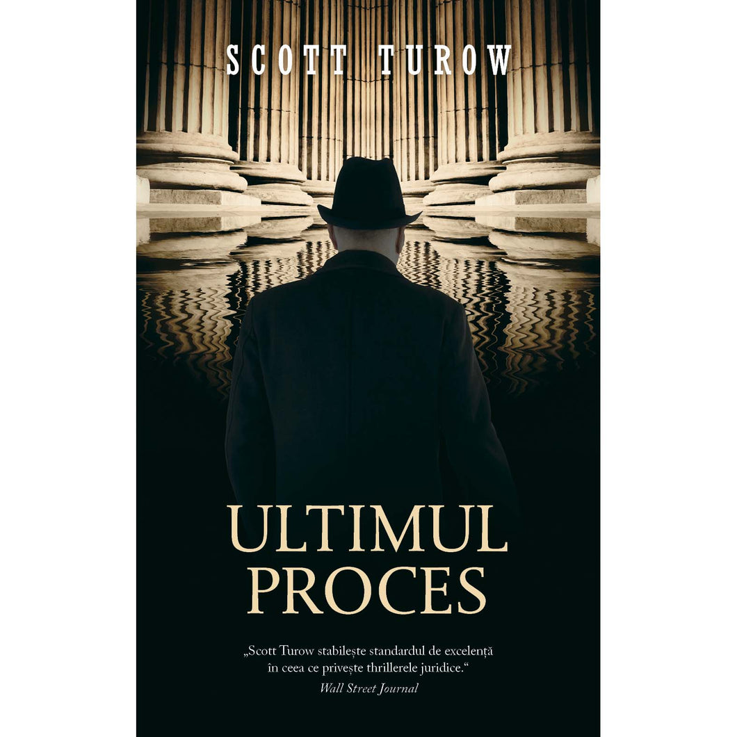 Ultimul proces , Scott Turow