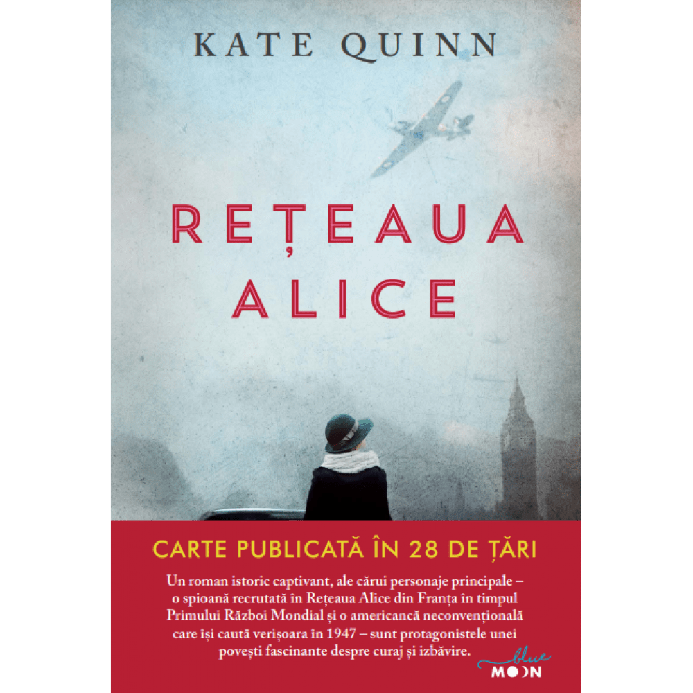 Reteaua Alice. Kate Quinn