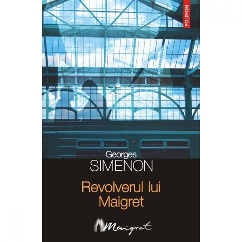 Revolverul lui Maigret - Georges Simenon