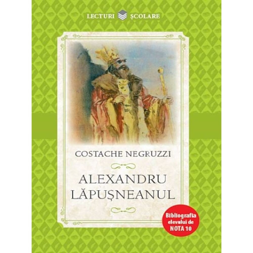 Alexandru Lapusneanul - Costache Negruzzi (Litera)