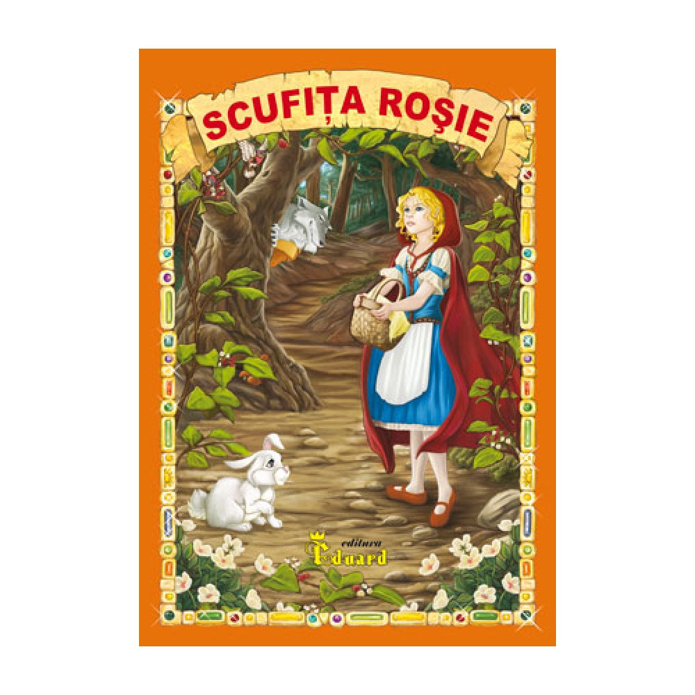 Scufita Rosie - Charles Perrault