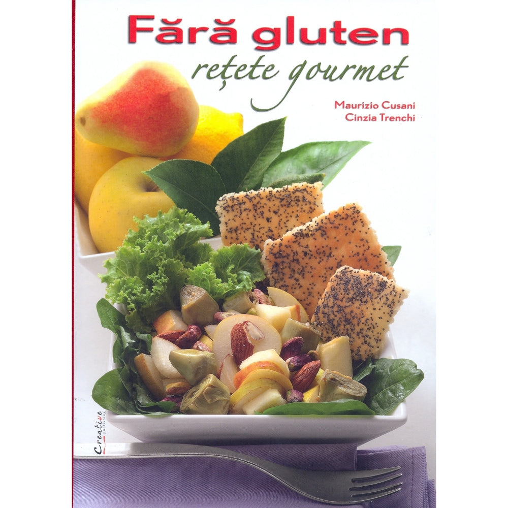 Retete Fara Gluten - Maurizio Cusani