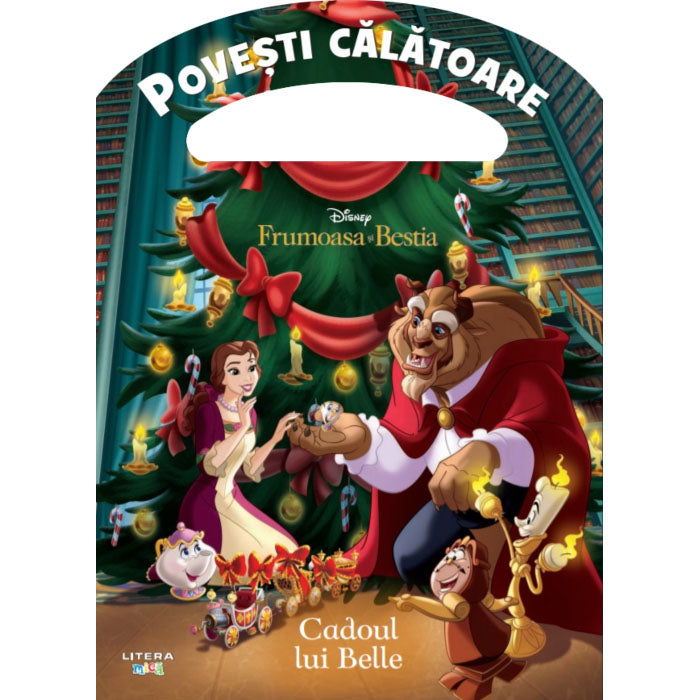 Disney. Frumoasa si Bestia. Cadoul lui Belle. Povesti calatoare