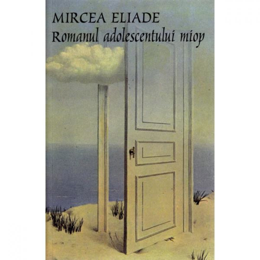 Romanul adolescentului miop - Mircea Eliade