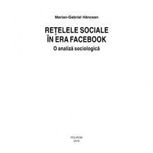 Încarcă imaginea în vizualizatorul Galerie, Retelele sociale in era Facebook - Marian-Gabriel Hancean
