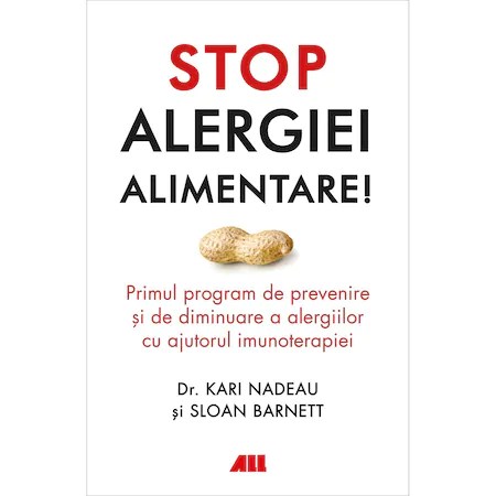 Stop alergiei alimentare, Kari Nadeau, Sloan Barnett