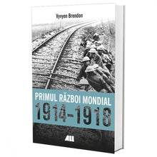 Încarcă imaginea în vizualizatorul Galerie, Primul Razboi Mondial 1914-1918 - Vyvyen Brendon
