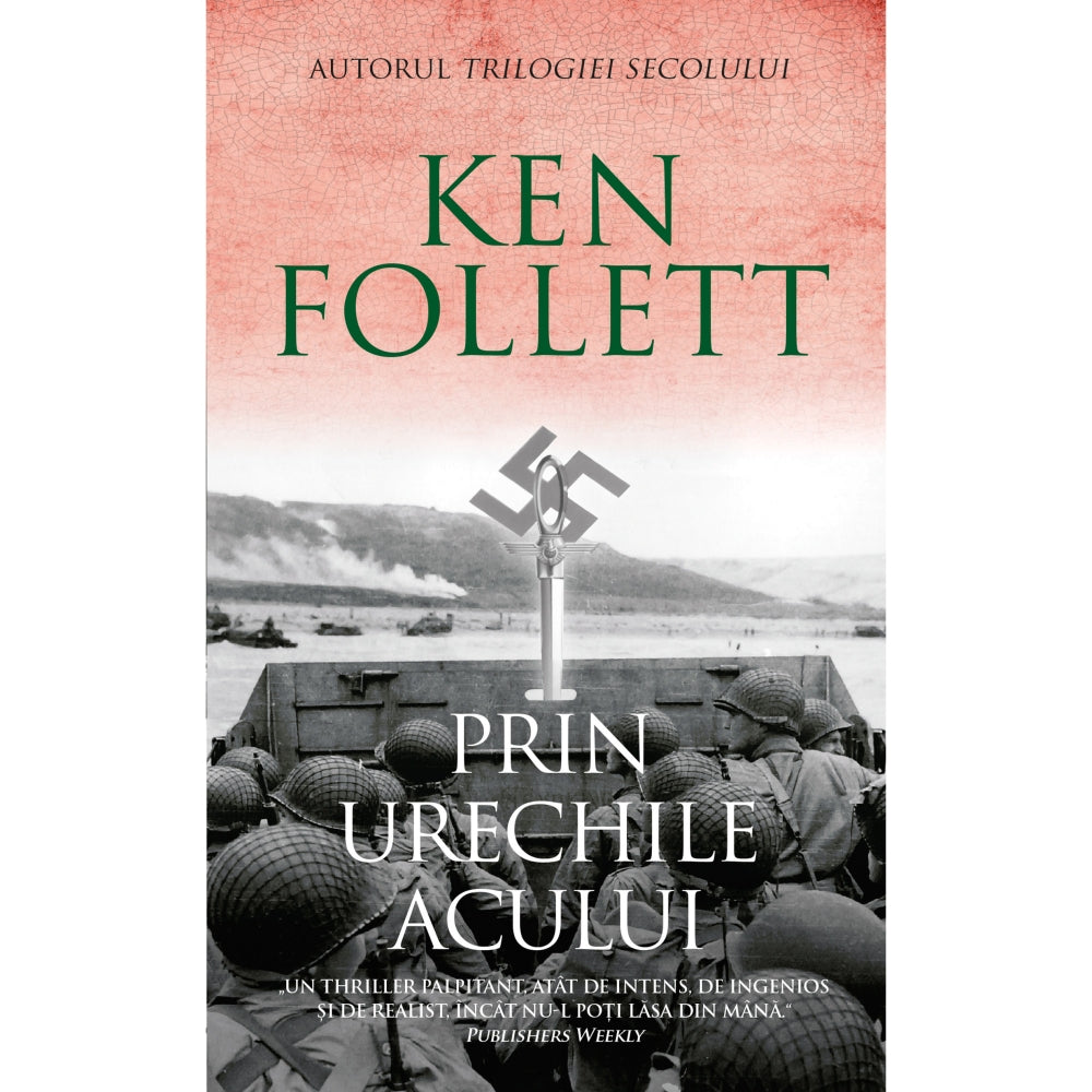 Prin urechile acului , Ken Follett