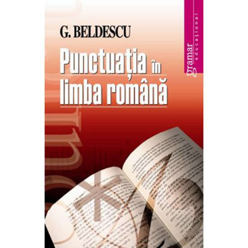 Punctuatia in limba romana - G. Beldescu