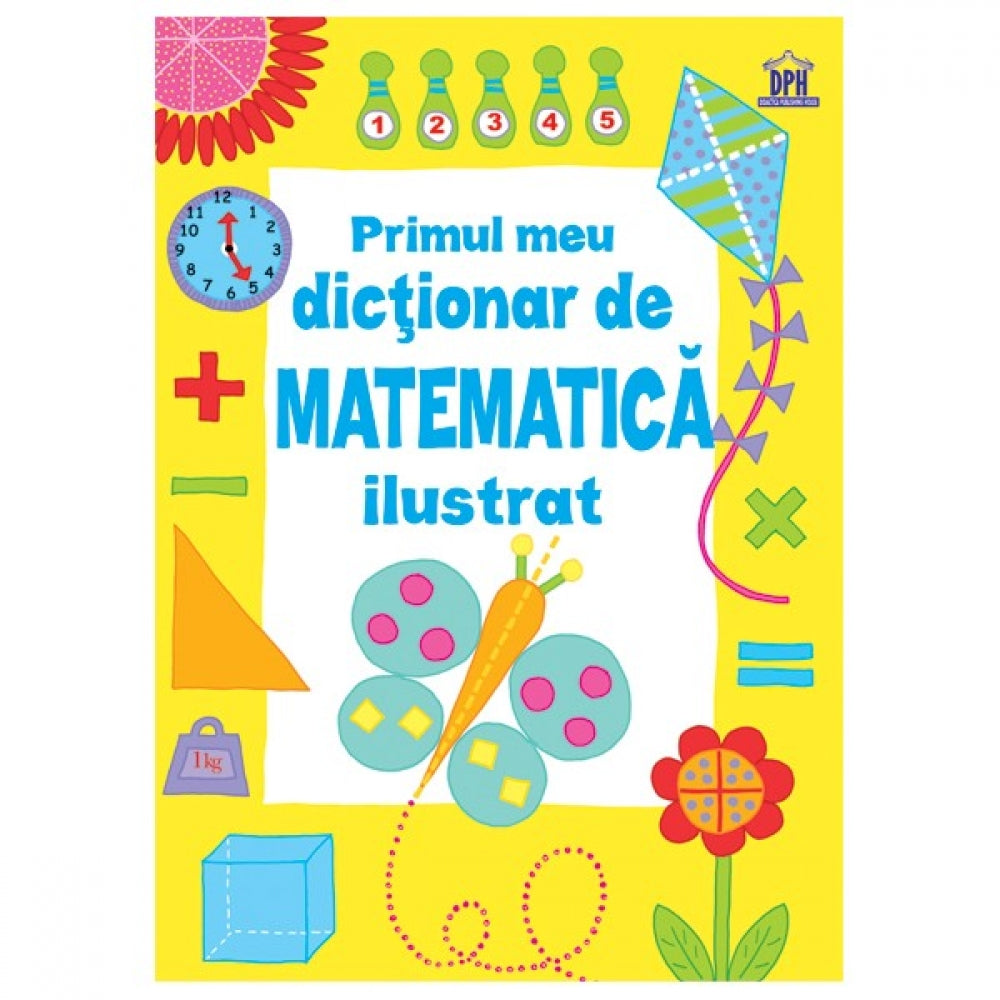 Primul meu Dictionar de Matematica Ilustrat