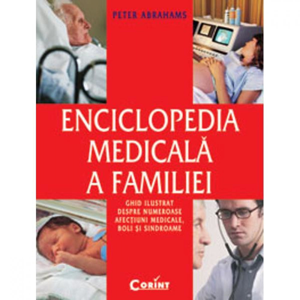 Enciclopedia medicala a familiei - Peter Abrahams