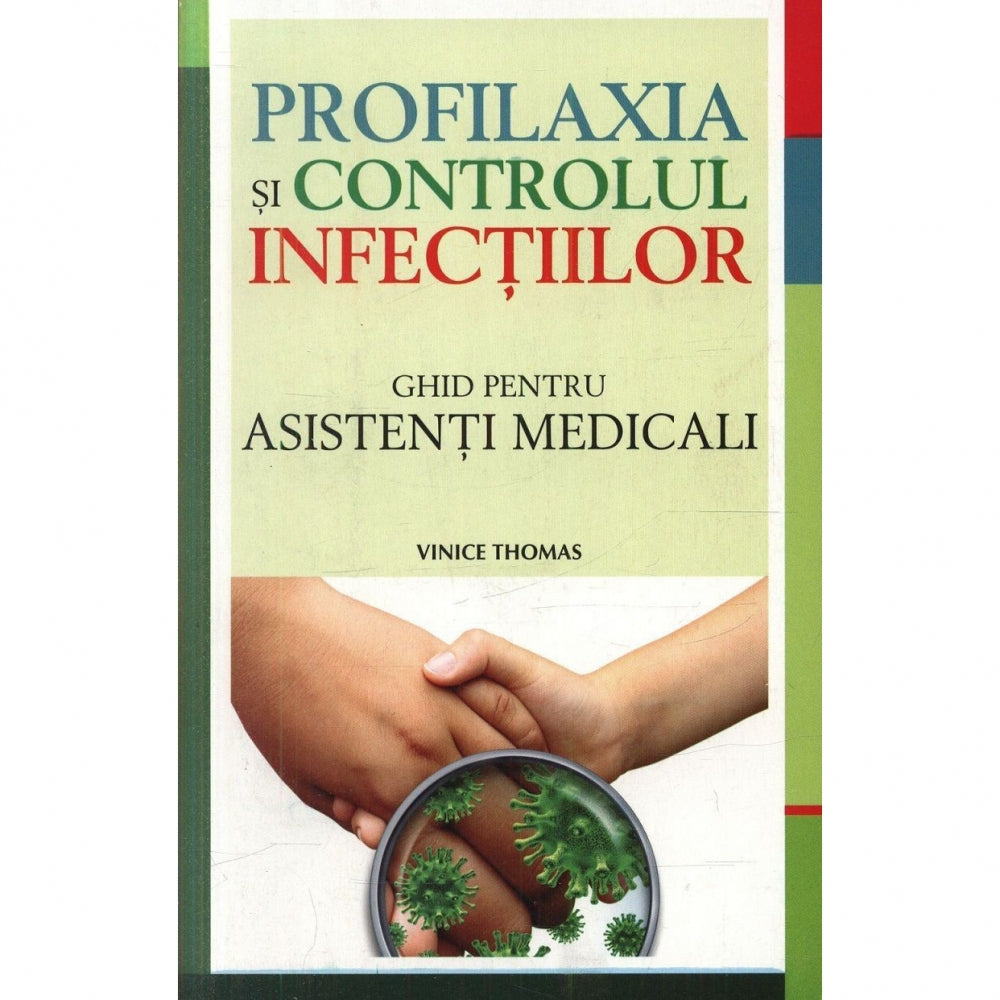 Profilaxia si controlul infectiilor - Vinice Thomas